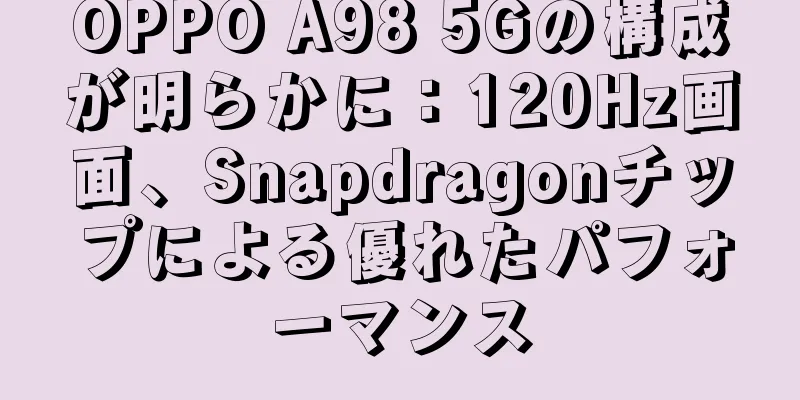 OPPO A98 5Gの構成が明らかに：120Hz画面、Snapdragonチップによる優れたパフォーマンス